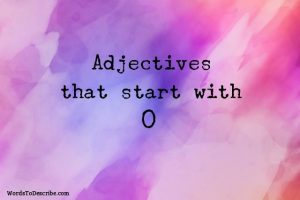 adjectives that begin with o